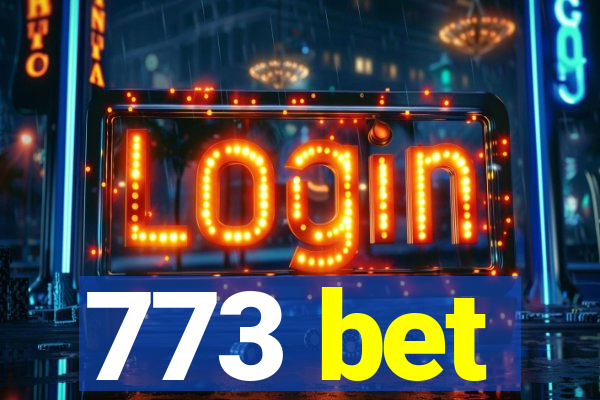 773 bet